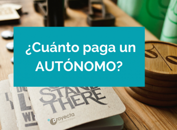 CUANTO PAGA UN AUTÓNOMO